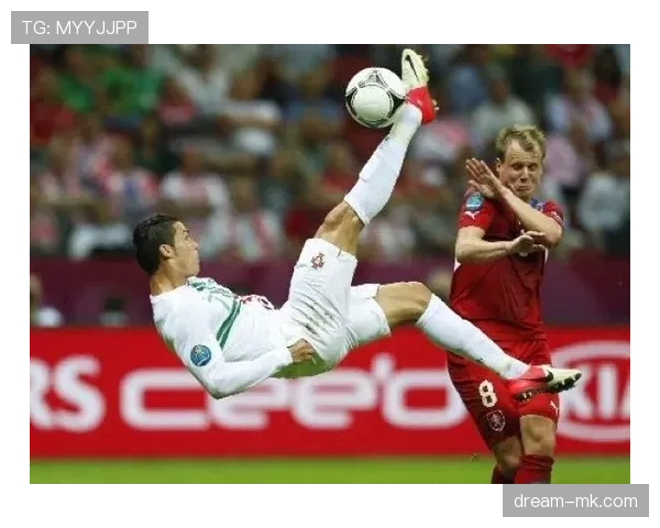 C罗倒钩世界波再现巅峰状态，技惊四座点燃全场激情