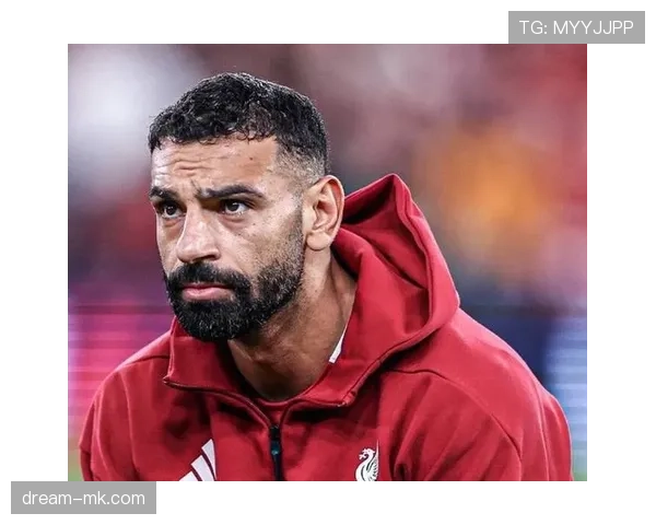 萨拉赫是否仍是利物浦的战术第一核心？从数据与角色转型分析